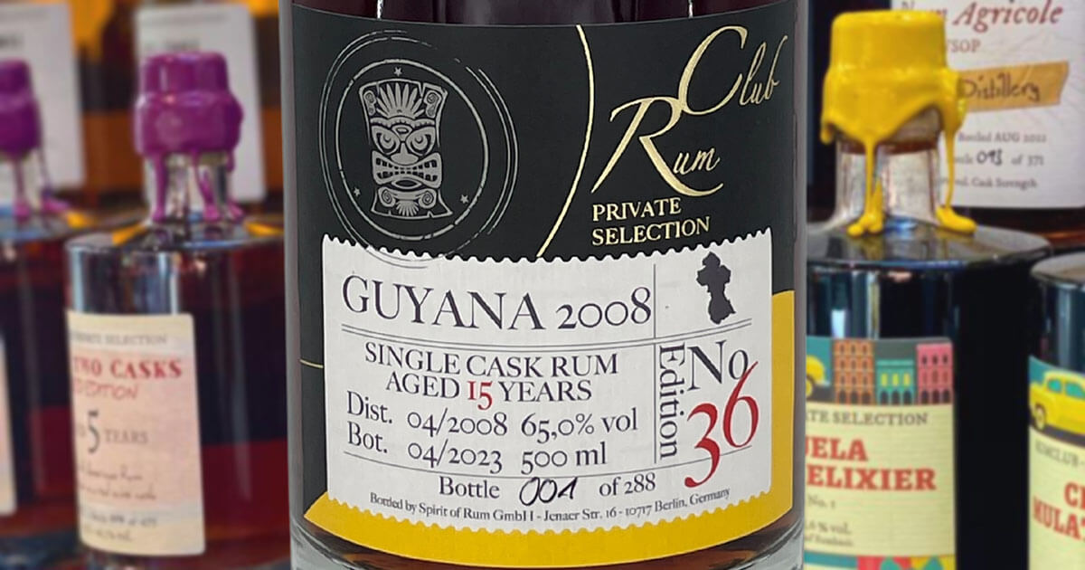 Guyana 2008: Spirit of Rum mit RumClub Private Selection Edition 36